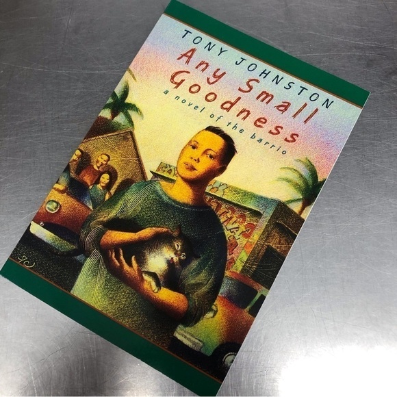 Any Small Goodness by: Tony Johnston, paperback book - Picture 1 of 5